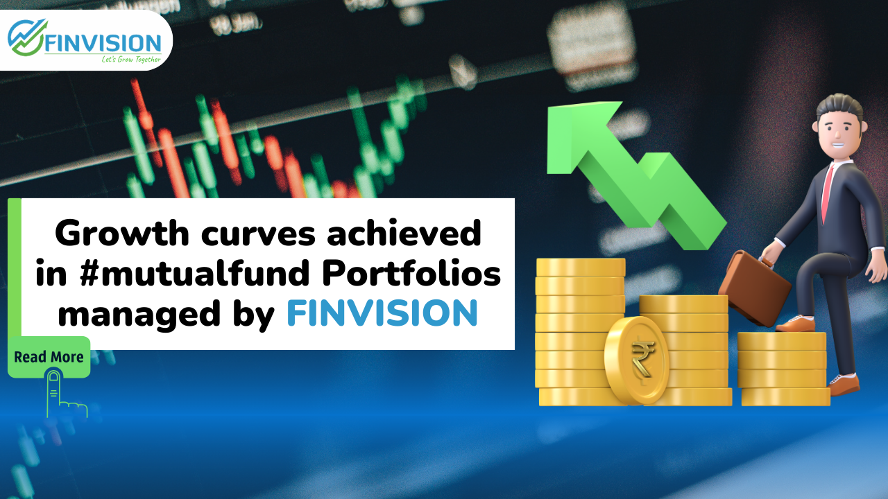 Growth curves achieved in #mutualfund Portfolios managed by FINVISION!